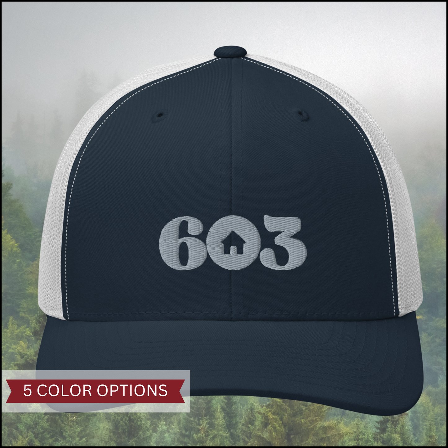 Embroidered 603 Home Trucker Cap